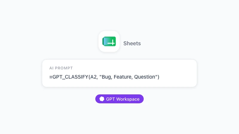 Classify data in Google Sheets with the =GPT_CLASSIFY formula