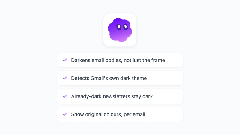 What the GPT Workspace Gmail dark mode does: dark email bodies, native theme detection, dark newsletters kept, original colours on demand