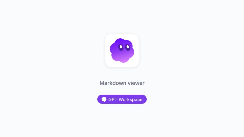 The GPT Workspace Markdown viewer: table of contents, Mermaid, LaTeX, code highlighting, Open in Google Docs and Export to PDF