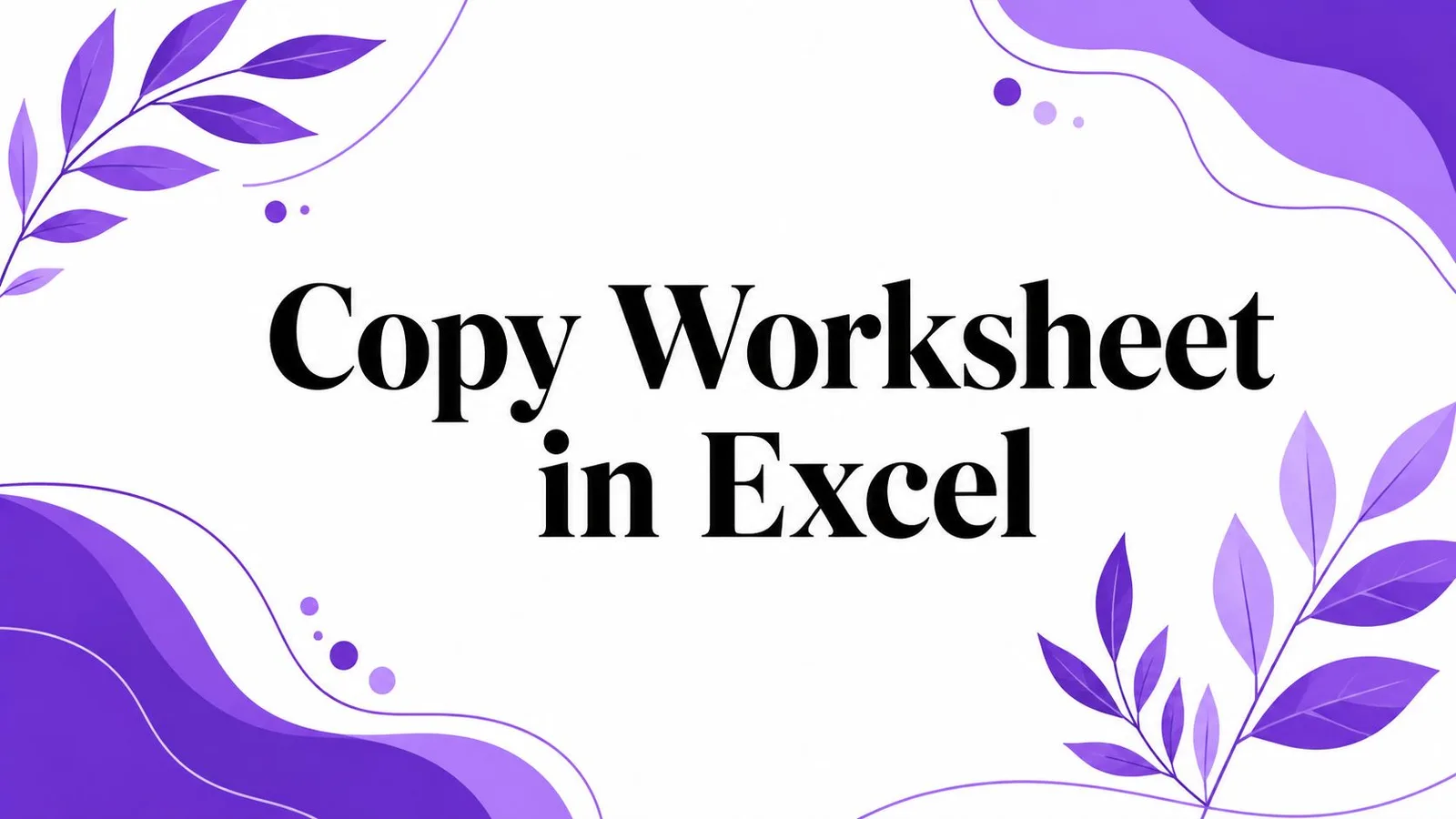 Copy Worksheet in Excel