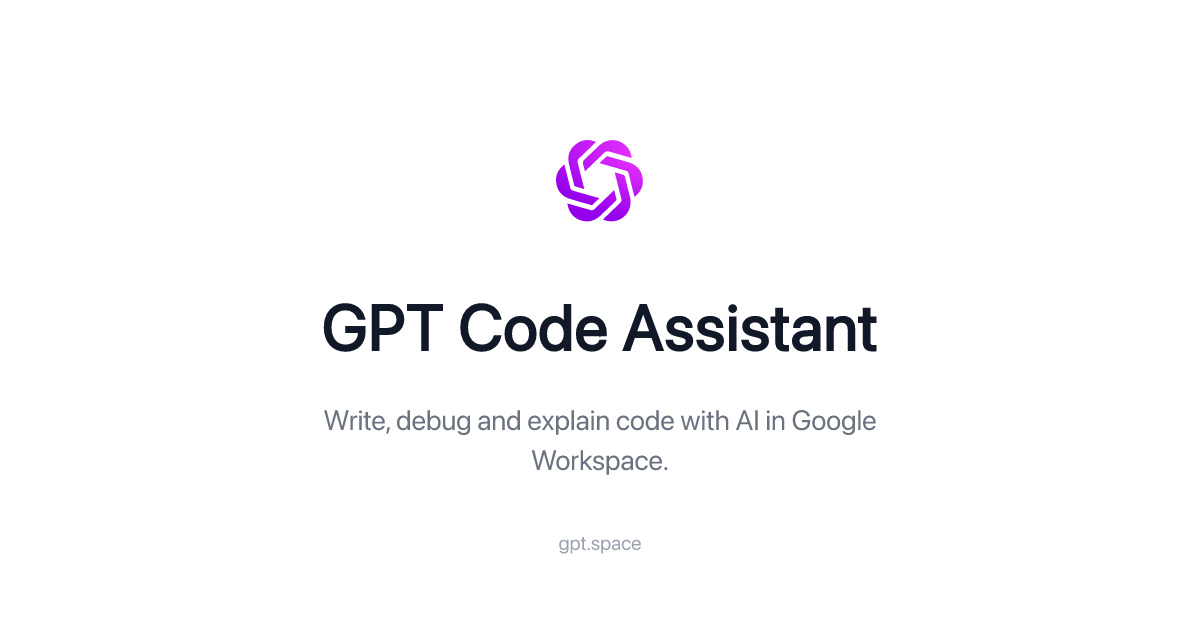 GPT Code Assistant for Google Workspace | GPT Workspace